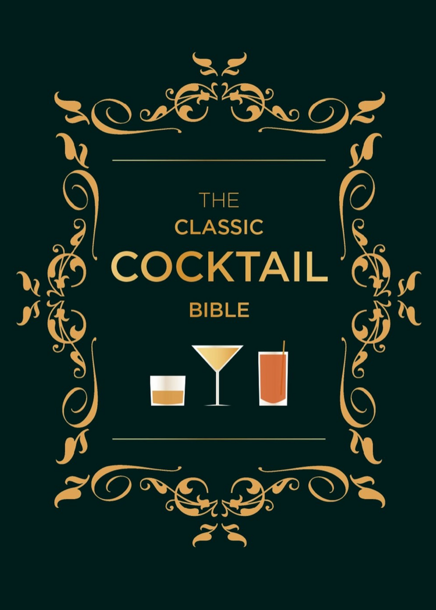 Classic Cocktail Bible